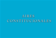 Aires constitucionales