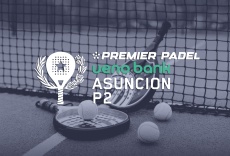 Premier Padel: Asunci&oacute;n - Centre Court